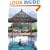 The Hotel Book: Great Escapes Asia