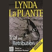 Trial and Retribution | [Lynda La Plante]