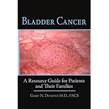 Bladder Cancer: A Resource Guide for Patients and Their Families