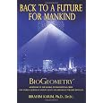 Back To a Future for Mankind: BioGeometry