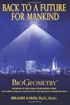 Back to a Future for Mankind: BioGeom...