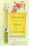 Tibaldo and the Hole in the Calendar