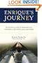Enrique's Journey: The Story of a Boy's Dangerous Odyssey to Reunite with His Mother