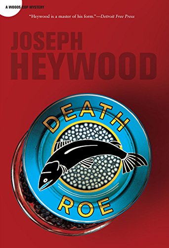Death Roe: A Woods Cop Mystery