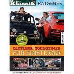 Oldtimer & Youngtimer f�r Einsteiger: Motor Klassik Ratgeber