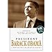 PRESIDENT BARACK OBAMA - A New Chapter in AMERICAN HISTORY: His Words - His Promises - His Speeches 2007-2009, 644 pages