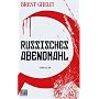 Russisches Abendmahl