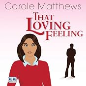 That Loving Feeling | [Carole Matthews]