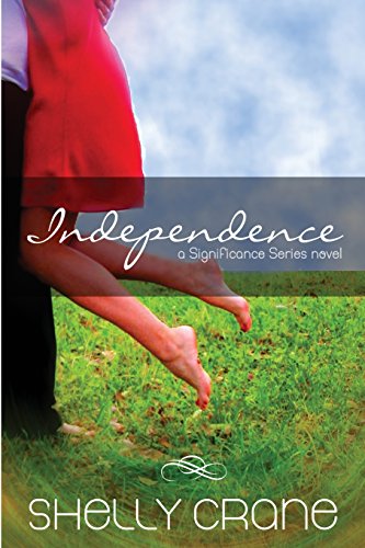 independence a significance series novel signifiance volume 4