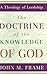 The Doctrine of the Knowledge of God (A Theology of Lordship)