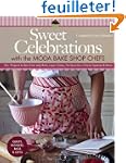 Sweet Celebrations With Moda Bakeshop...