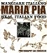 Mangiare Italiano: Real Italian Food