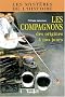 Les Compagnons : Des origines � nos jours