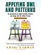 Applying Uml and Patterns: An Introduction to Object-Oriented Analysis and Design and the Unified Process with Extreme Programming Explained:Embrace Change (Paperback)