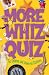 More Whiz Quiz: For Children and Grown-up Children (National Parents Council)