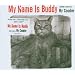 My Name Is Buddy