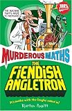 The Fiendish Angletron (Murderous Maths)