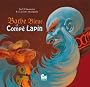 Barbe bleue et Comp� Lapin