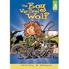 The Boy Who Cried Wolf (Short Tales - Fables) by Rob M. Worley, Aesop, and Will Meugniot