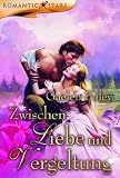 Zwischen Liebe und Vergeltung - Gaelen Foley