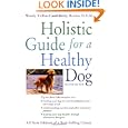 Holistic Guide for a Healthy Dog (Howell reference books) by Wendy Volhard and Kerry Brown