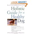 The Holistic Guide for a Healthy Dog (Howell Reference Books)