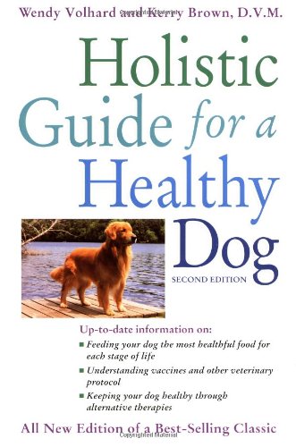 Holistic Guide for a Healthy Dog (Howell Reference Books)