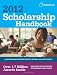 Scholarship Handbook 2012 (College Board Scholarship Handbook)