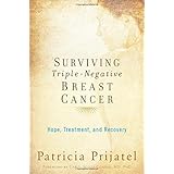 surviving triple negative breast cancer hope treatment and recovery