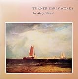 The early works of J.M.W. Turner