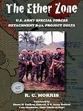 The Ether Zone: U.S. Army Special Forces Detachment B-52, Project Delta