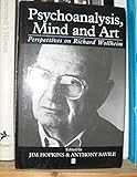 Psychoanalysis, mind, and art : perspectives on Richard Wollheim