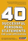 40 Successful Personal Statements: For UCAS Application