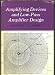 Amplifying Devices and Low-pass Amplifier Design