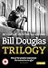 Bill Douglas Trilogy [1972]