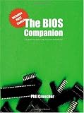 The BIOS Companion: The book that doesn't come with your motherboard!