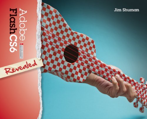 By James Shuman Adobe Flash CS6 Revealed (Stay Current with Adobe Creative Cloud) (1st First Edition) [Hardcover]