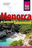 Menorca, die unentdeckte Baleareninsel. Reisehandbuch: Das komplette Handbuch für individuelles Reisen auf die östlichste Baleareninsel Image of Menorca, die unentdeckte Baleareninsel. Reisehandbuch: Das komplette Handbuch für individuelles Reisen auf die östlichste Baleareninsel