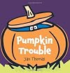Pumpkin Trouble