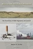 Regulation and Public Interests: The Possibility of Good Regulatory Government