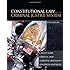 Constitutional Law and the Criminal Justice System