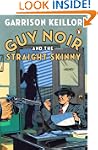 Guy Noir and the Straight Skinny