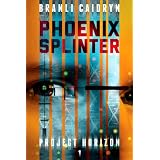 Phoenix Splinter (Project Horizon)