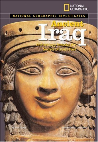 National Geographic Investigates: Ancient Iraq: Archaeology Unlocks the Secrets of Iraq