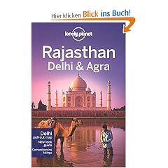 Rajasthan, Delhi & Agra: Regional Guide (Lonely Planet Rajasthan Delhi & Agra)