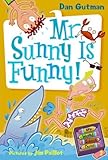 Mr. Sunny is funny!