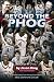 Beyond the Phog: Untold Stories from Kansas Basketball's Most Dominant Decade