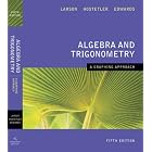 Algebra and Trigonometry A Graphing Approach by  Ron Larson, Robert P. Hostetler, and Bruce H. Edwards