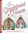 A Year of Gingerbread Houses: Making & Decorating Gingerbread Houses for All Seasons
