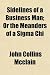 Sidelines of a Business Man; Or the Meanders of a SIGMA Chi
